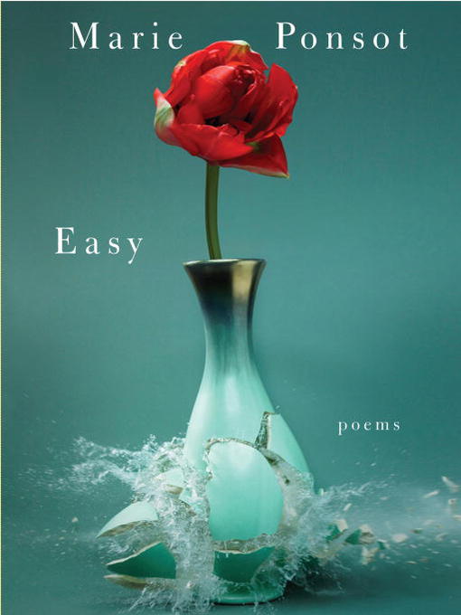 Title details for Easy by Marie Ponsot - Available